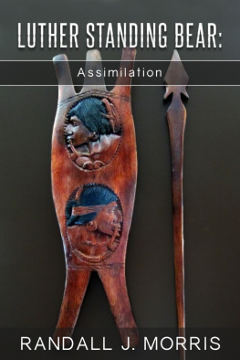 Randall J Morris Luther Standing Bear: Assimilation