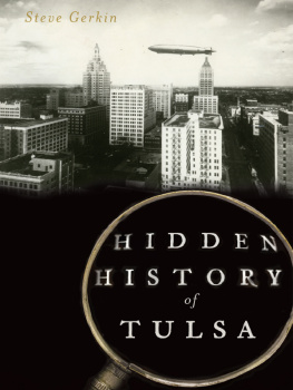 Steve Gerkin - Hidden History of Tulsa