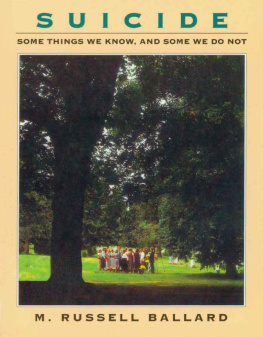 M. Russell Ballard - Suicide: Some Things We Know, and Some We Do Not