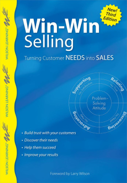 Wilson Learning Library Win-Win Selling: Turning Customer Needs Into Sales