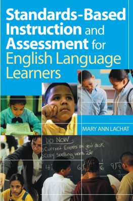 Mary Ann Lachat - Standards-Based Instruction and Assessment for English Language Learners