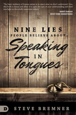 Steve Bremner - Nine Lies People Believe about Speaking in Tongues