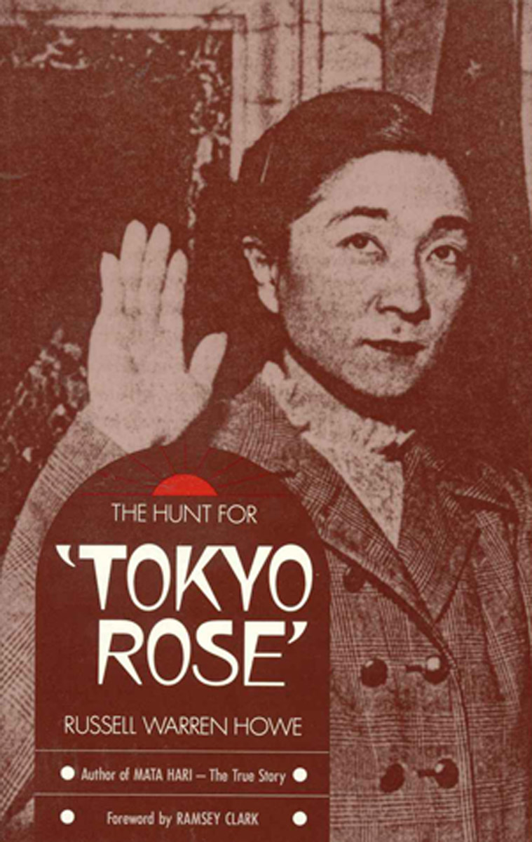 The Hunt for Tokyo Rose BY THE SAME AUTHOR The Light and the Shadows short - photo 1