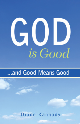 Diane Kannady - God is Good...and Good Means Good