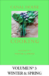 Canal House Cooking Volumes 78 La Dolce Vita and Pronto - photo 6