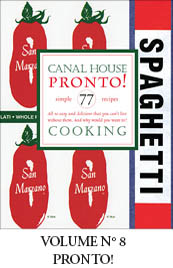 Canal House Cooking Volumes 78 La Dolce Vita and Pronto - photo 11