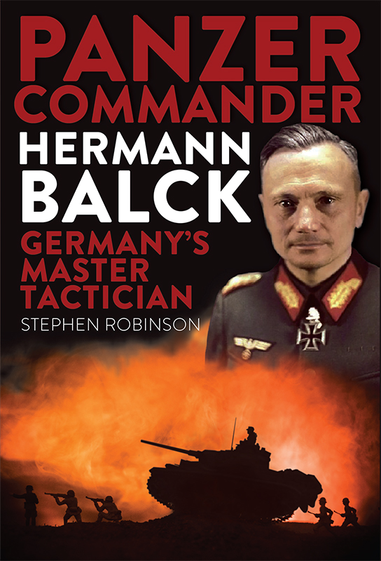 Panzer Commander Hermann Balck Germanys Master Tactician - image 1