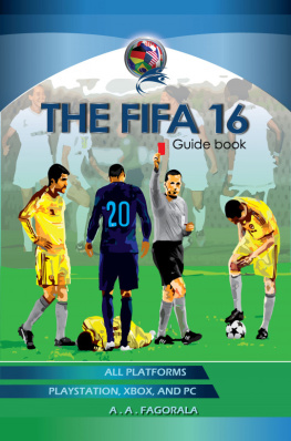 A . A . Fagorala - The FIFA 16 Guidebook