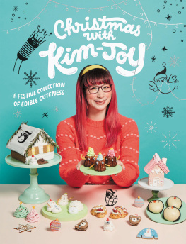Kim-Joy - Christmas with Kim-Joy: A Festive Collection of Edible Cuteness