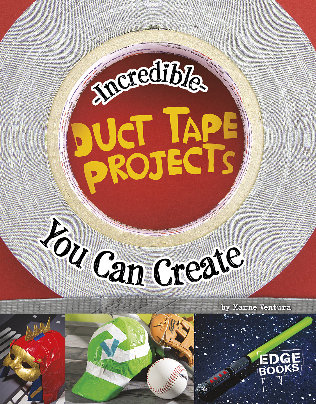 Create Incredible Duct Tape Projects Its strong flexible waterproof and - photo 1