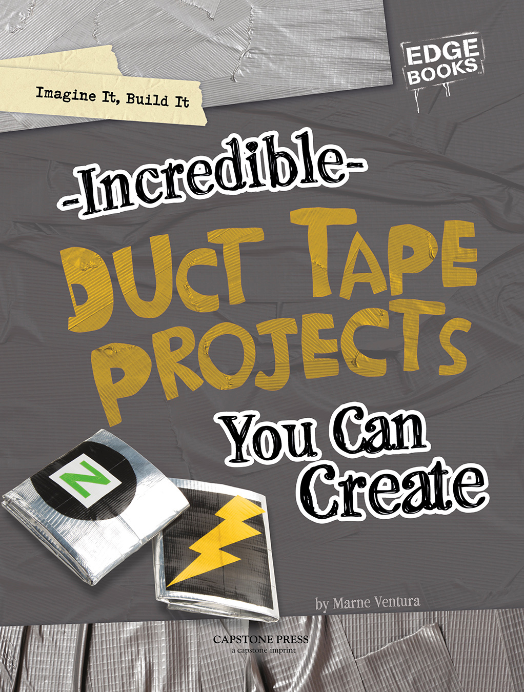 Create Incredible Duct Tape Projects Its strong flexible waterproof and - photo 2