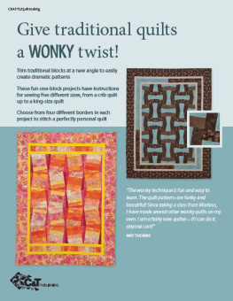 Marlouse Carter - Wonky One-Block Quilts: Simple Technique, Dramatic Results