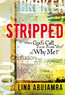 Lina AbuJamra - Stripped: When Gods Call Turns From Yes! to Why Me?