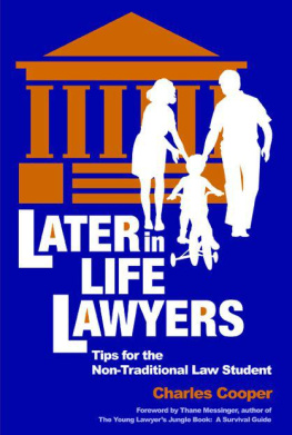 Charles Cooper - Later-in-Life Lawyers: Tips for the Non-Traditional Law Student