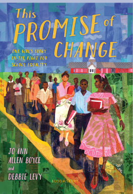Jo Ann Allen Boyce - This Promise of Change: One Girls Story in the Fight for School Equality