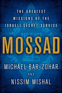 Michael Bar-Zohar Mossad: The Greatest Missions of the Israeli Secret Service