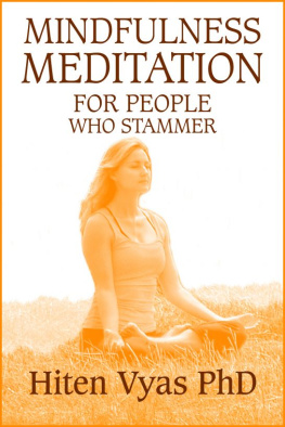 Hiten Vyas Mindfulness Meditation For People Who Stammer (Stutter)