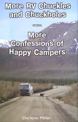 Darlene Miller More RV Chuckles and Chuckholes: More Confessions of Happy Campers