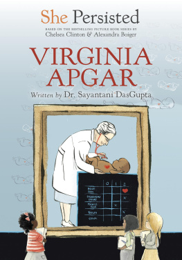 Sayantani DasGupta She Persisted: Virginia Apgar