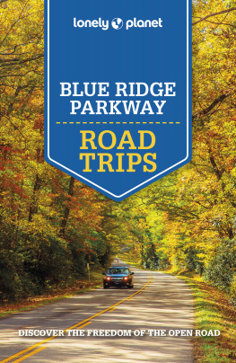 Amy C Balfour - Lonely Planet Blue Ridge Parkway Road Trips 2 (Travel Guide)