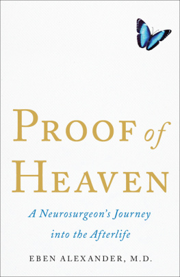 Eben Alexander M.D - Proof of Heaven: A Neurosurgeons Journey into the Afterlife