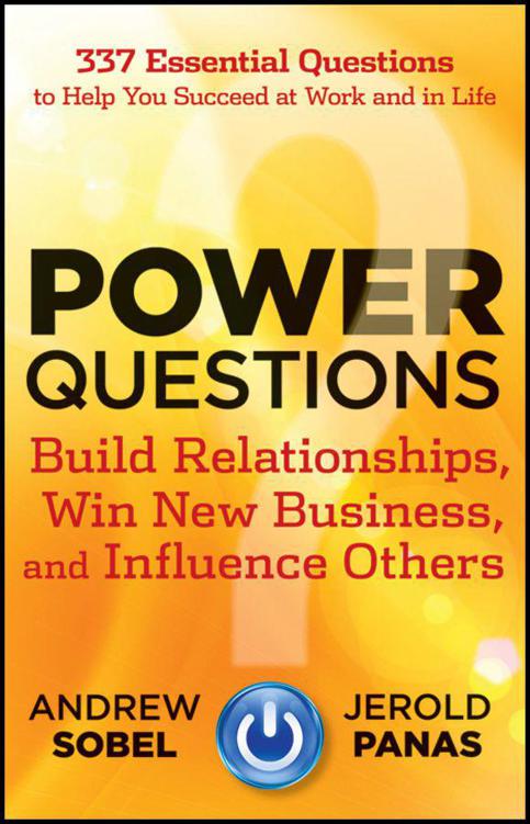 Contents Praise for Power Questions We all strive to create genuine human - photo 1