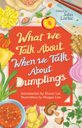 John Lorinc - What We Talk About When We Talk About Dumplings