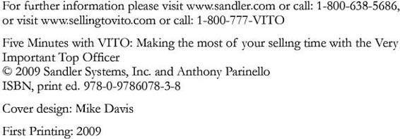 Praise For FIVE MINUTES WITH VITO The Sandler Selling System has helpe - photo 3