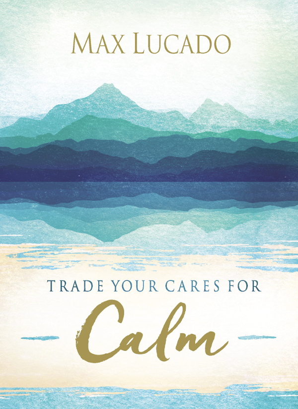 Trade Your Cares for Calm - image 1