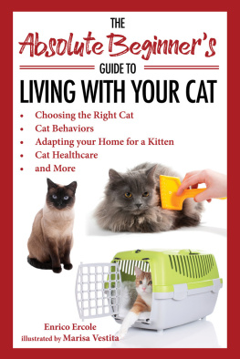 Enrico Ercole - The Absolute Beginners Guide to Living with Your Cat