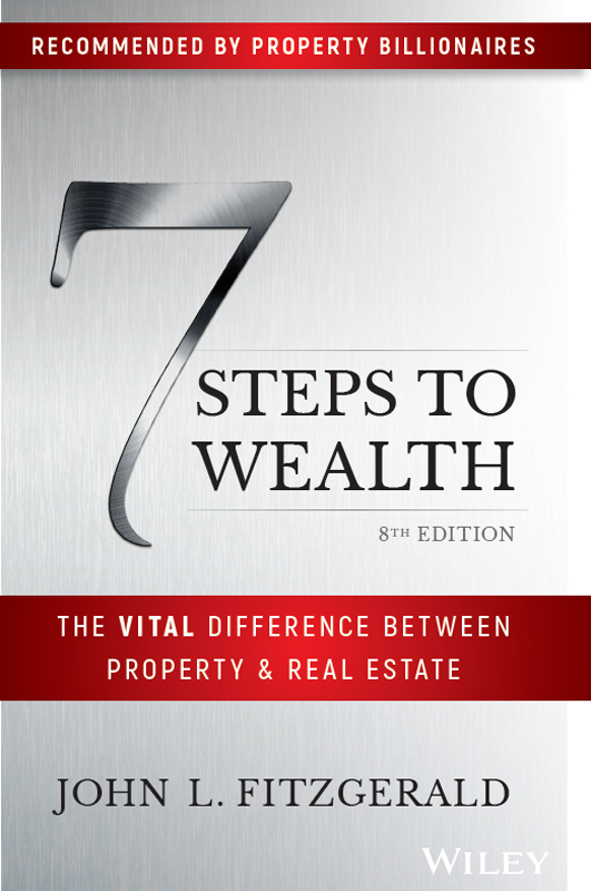 7 STEPS TO WEALTH 8TH EDITION THE VITAL DIFFERENCE BETWEEN PROPERTY REAL - photo 1