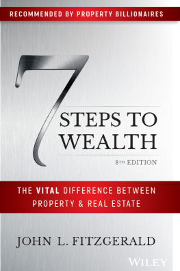 John L. Fitzgerald 7 Steps to Wealth: The Vital Difference Between Property and Real Estate