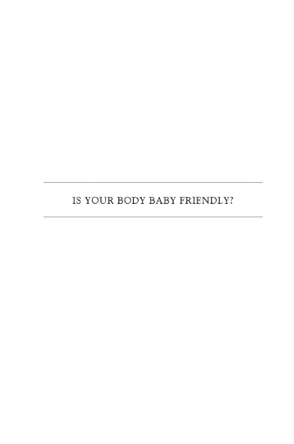 Is Your Body Baby Friendly Copyright 2006 2009 and 2012 by Alan E Beer - photo 2