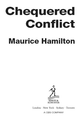 Maurice Hamilton - Chequered Conflict: The Inside Story on Two Explosive F1 World Championships