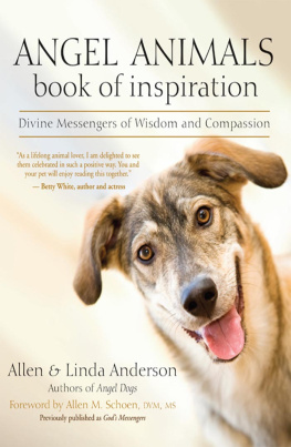 Allen Anderson - Angel Animals Book of Inspiration: Divine Messengers of Wisdom and Compassion