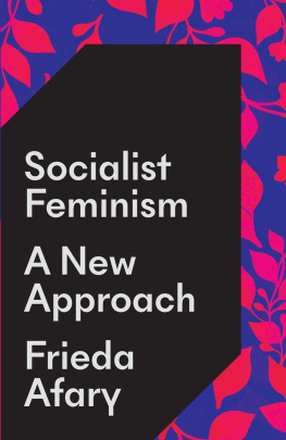 Frieda Afary - Socialist Feminism: A New Approach