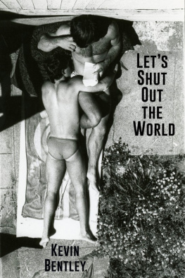 Kevin Bentley - Lets Shut Out the World