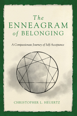 Christopher L. Heuertz The Enneagram of Belonging: A Compassionate Journey of Self-Acceptance