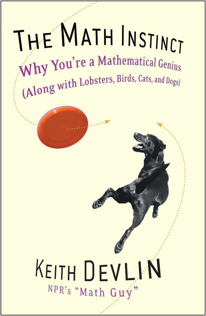 THE MATH INSTINCT WHY YOURE A MATHEMATICAL GENIUS ALONG WITH LOBSTERS - photo 1