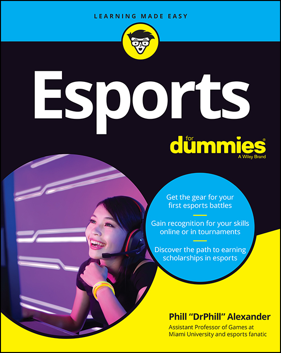 Esports For Dummies Published by John Wiley Sons Inc 111 River Street - photo 1