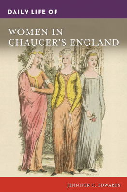 Jennifer C. Edwards - Daily Life of Women in Chaucers England
