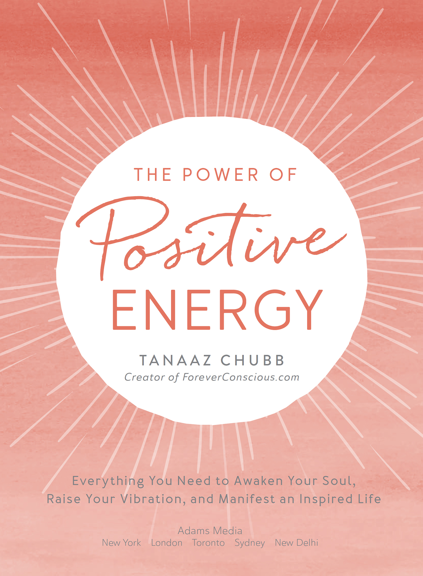 The Power of Positive Energy Everything you need to awaken your soul raise your vibration and manifest an inspired life - image 2