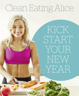 Alice Liveing - Sampler: Clean Eating Alice: Kick Start Your New Year