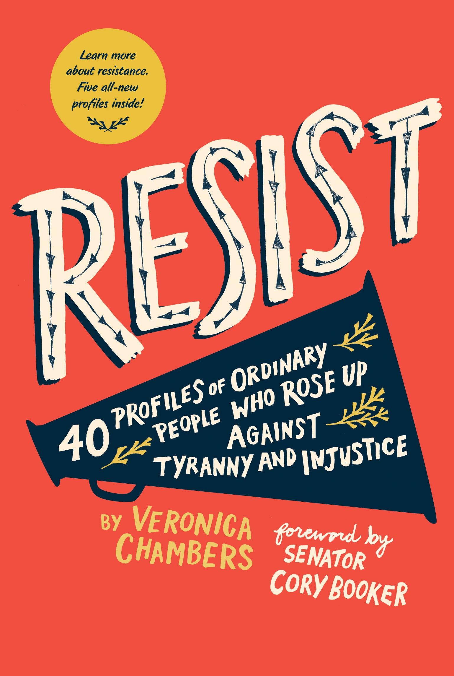 Resist 40 Profiles of Ordinary People Who Rose Up Against Tyranny and Injustice - image 1