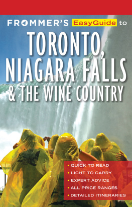 Caroline Aksich - Frommers EasyGuide to Toronto, Niagara and the Wine Country