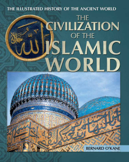 Bernard OKane The Civilization of the Islamic World