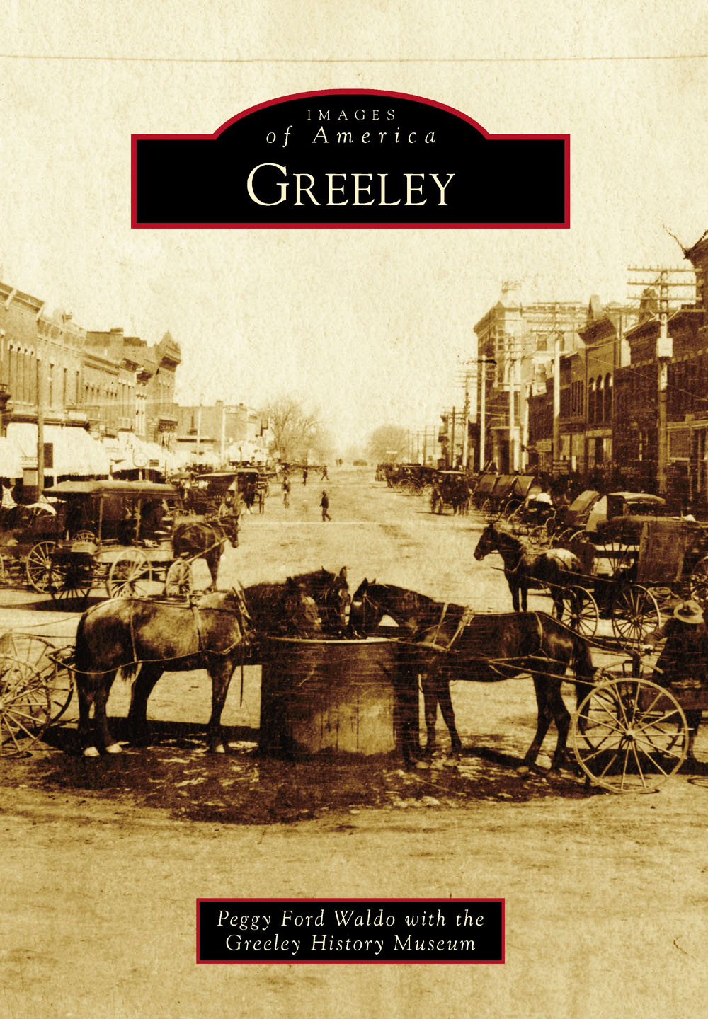 IMAGES of America GREELEY ON THE COVER Main Street todays Eighth Street - photo 1