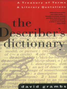 David Grambs - The Describers Dictionary: A Treasury of Terms & Literary Quotations