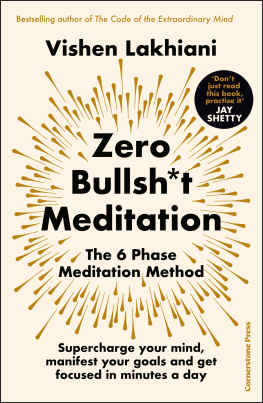 Vishen Lakhiani - Zero Bullsh*t Meditation: The 6 Phase Meditation Method