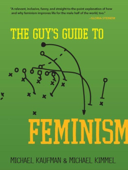 Michael Kaufman The Guys Guide to Feminism